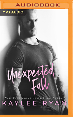 Unexpected Fall by Kaylee Ryan