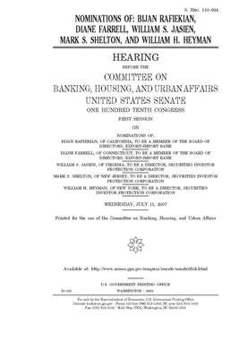 Nominations of Bijan Rafiekian, Diane Farrell, William S. Jasien, Mark S. Shelton, and William H. Heyman by Committee on Banking Housing (senate), United States Congress, United States Senate