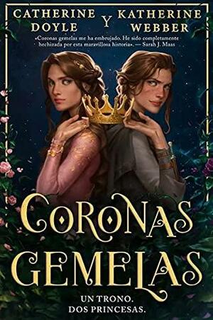 Coronas gemelas by Katherine Webber, Catherine Doyle