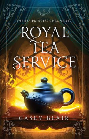 Royal Tea Service by Casey Blair
