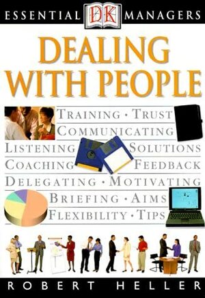 Dealing With People by Robert Heller