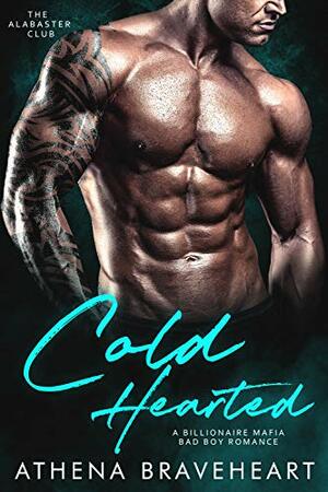 Cold-Hearted by Athena Braveheart