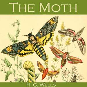 The Moth by H.G. Wells