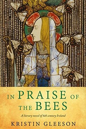 In Praise of the Bees by Kristin Gleeson