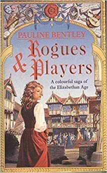 Rogues and Players by Pauline Bentley
