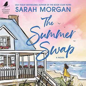 The Summer Swap by Sarah Morgan