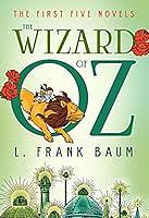 The Wizard of Oz: The First Five Novels by L. Frank Baum