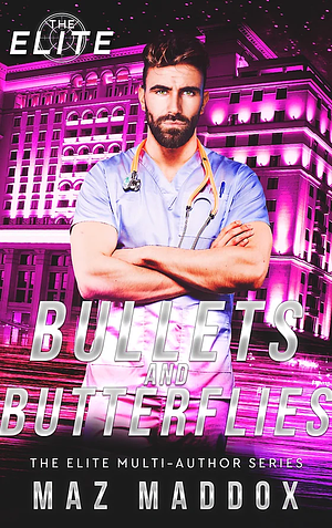 Bullets & Butterflies by Maz Maddox