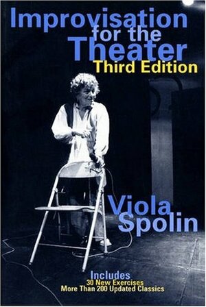 Improvisation for the Theater by Paul Sills, Viola Spolin