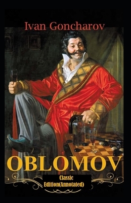 Oblomov-Classic Edition(Annotated) by Ivan Goncharov