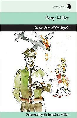 On the Side of the Angels by Jonathan Miller, Betty Miller