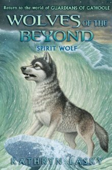 Spirit Wolf by Kathryn Lasky