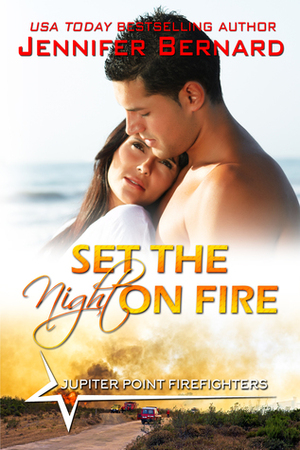 Set the Night on Fire by Jennifer Bernard