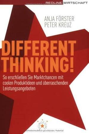 Different Thinking! by Peter Kreuz