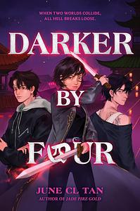 Darker by Four by June CL Tan