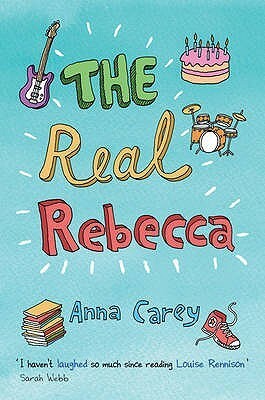 The Real Rebecca by Anna Carey