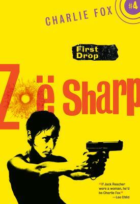 First Drop by Zoë Sharp
