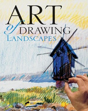 Art of Drawing Landscapes by Sterling Publishing