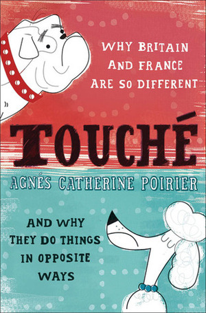 Touche by Agnès C. Poirier, Agnès C. Poirier