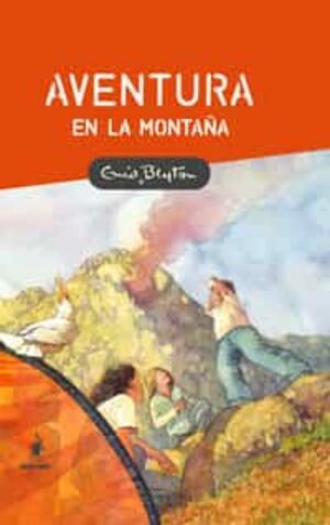 Aventura en la montaña by Enid Blyton