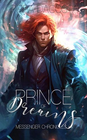 Prince of Dreams by Pippa DaCosta