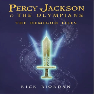 The Demigod Files by Rick Riordan