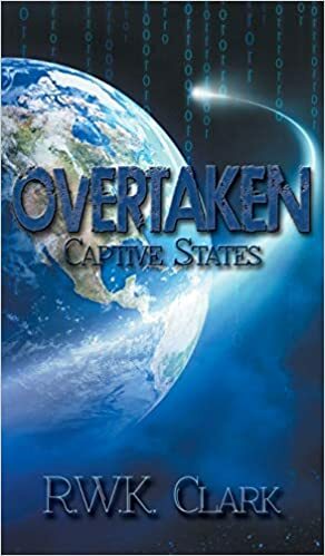 Overtaken: Captive States by R.W.K. Clark