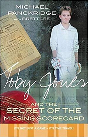 Toby JonesThe Secret Of The Missing Scorecard by Brett Lee, Michael Panckridge