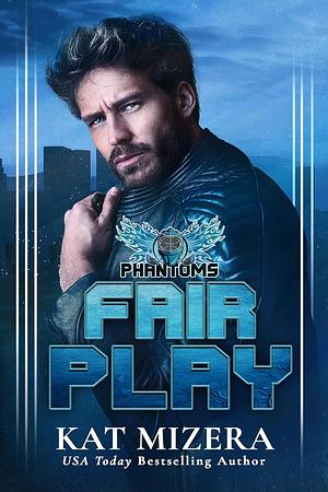 Fair Play by Kat Mizera