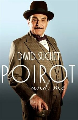 Poirot and Me by David Suchet, Geoffrey Wansell