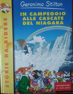 In campeggio alle cascate del Niagara by Geronimo Stilton