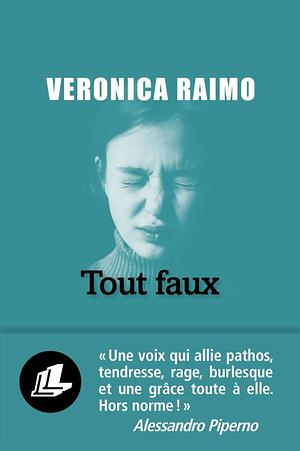 Tout faux by Veronica Raimo