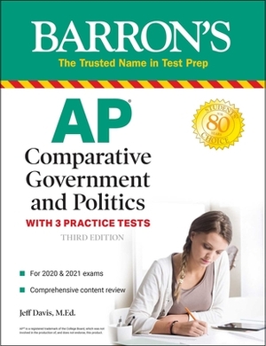 AP Comparative Government and Politics: With 3 Practice Tests by Jeff Davis