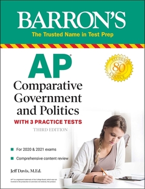 AP Comparative Government and Politics: With 3 Practice Tests by Jeff Davis