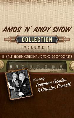The Amos 'n' Andy Show, Collection 1 by Black Eye Entertainment