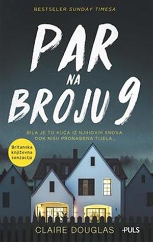 Par na broju devet by Claire Douglas, Valentina Markasović