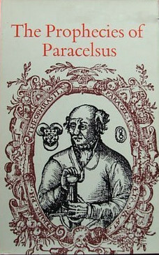 The Prophecies of Paracelsus by Paracelsus, Éliphas Lévi