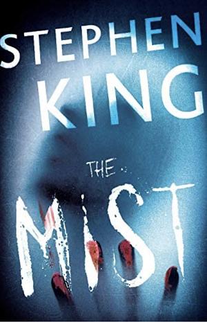 The Mist  by Stephen King