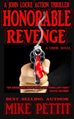 Honorable Revenge by Mike Pettit