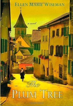 Plum Tree, The by Marie, Ellen Wiseman (2013) Paperback by Ellen Marie Wiseman, Ellen Marie Wiseman