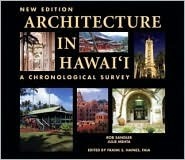 Architecture in Hawaii: A Chronological Survey by Frank Haines, Julie Mehta, Rob Sandler