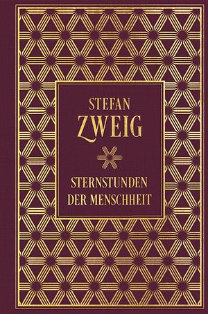 Sternstunden der Menschheit by Stefan Zweig