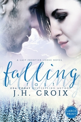 Falling Fast by J.H. Croix