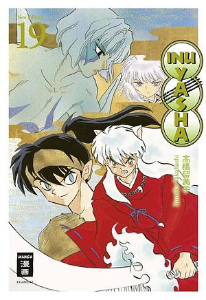 Inu Yasha New Edition 19 by Rumiko Takahashi