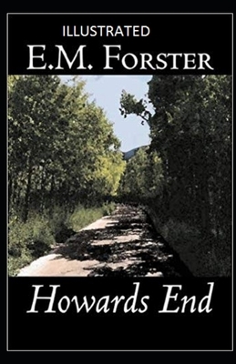 Howards End Illustrated by E.M. Forster