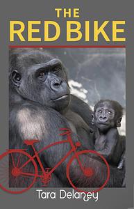 The Red Bike by Tara Delaney