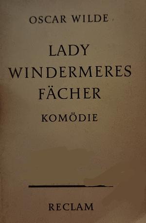 Lady Windermeres Fächer  by Oscar Wilde