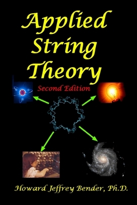 Applied String Theory by Howard Jeffrey Bender