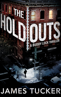 The Holdouts by James Tucker