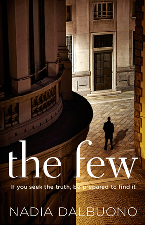 The Few by Nadia Dalbuono